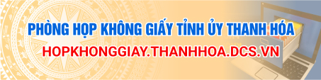 Phòng họp không giấy Tỉnh ủy Thanh Hóa