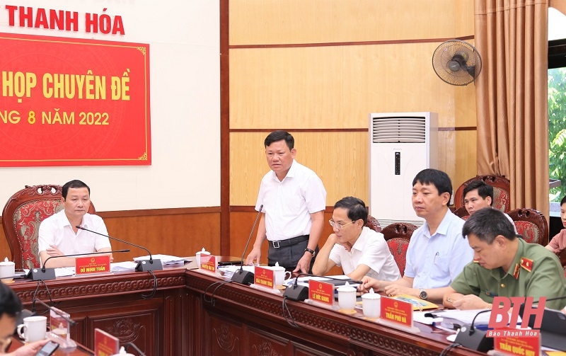 UBND tỉnh họp chuyên đề tháng 8-2022: Cho ý kiến vào một số tờ trình, đề án phát triển kinh tế - xã hội tỉnh Thanh Hóa